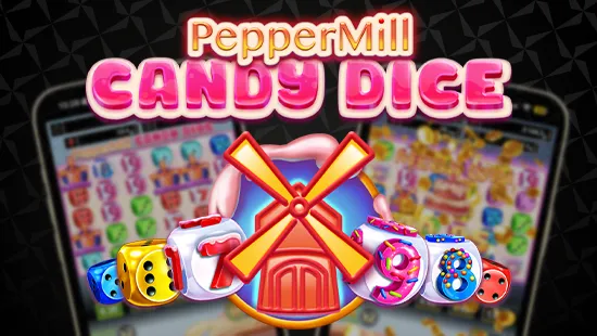 Découvrez en exclu PepperMill Candy Dice